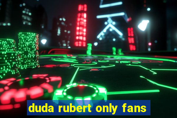 duda rubert only fans